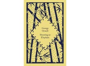 9780241630099 - Little Clothbound Classics   Shooting an Elephant - George Orwell Gebunden