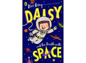 9780241632024 - Daisy and the Trouble With Space - Kes Gray Kartoniert (TB)