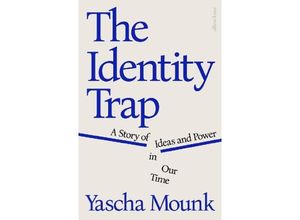 9780241638293 - The Identity Trap - Yascha Mounk Gebunden