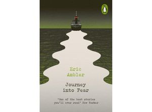 9780241639177 - Penguin Modern Classics - Crime & Espionage   Journey into Fear - Eric Ambler Kartoniert (TB)