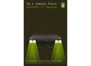 9780241639184 - Penguin Modern Classics - Crime & Espionage   In a Lonely Place - Dorothy B Hughes Kartoniert (TB)