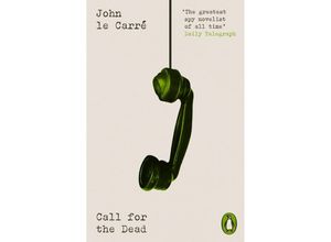 9780241639214 - Penguin Modern Classics - Crime & Espionage   Call for the Dead - John le Carré Kartoniert (TB)