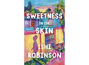 9780241643044 - Sweetness in the Skin - Ishi Robinson Kartoniert (TB)