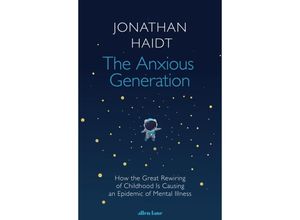 9780241647660 - The Anxious Generation - Jonathan Haidt Gebunden