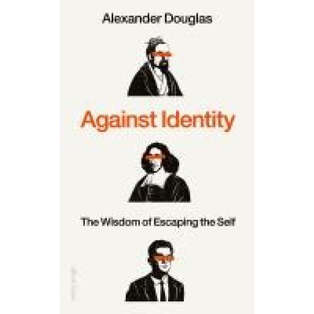 9780241648216 - Douglas Alexander Against Identity