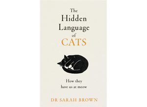 9780241655498 - The Hidden Language of Cats - Sarah Brown Gebunden