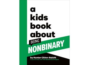 9780241656273 - A Kids Book About Being Non-Binary - Hunter Chinn-Raicht Gebunden