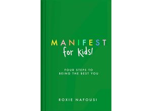 9780241657768 - Manifest for Kids - Roxie Nafousi Gebunden