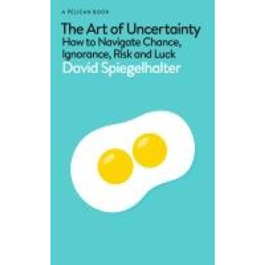 9780241658628 - Spiegelhalter David The Art of Uncertainty