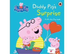 9780241659519 - Peppa Pig Daddy Pigs Surprise A Lift-the-Flap Book Pappband