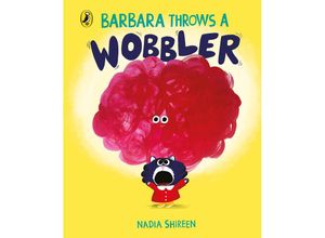 9780241667729 - Barbara Throws a Wobbler - Nadia Shireen Pappband