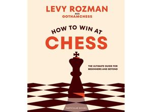 9780241676738 - How to Win At Chess - Levy Rozman GothamChess Gebunden