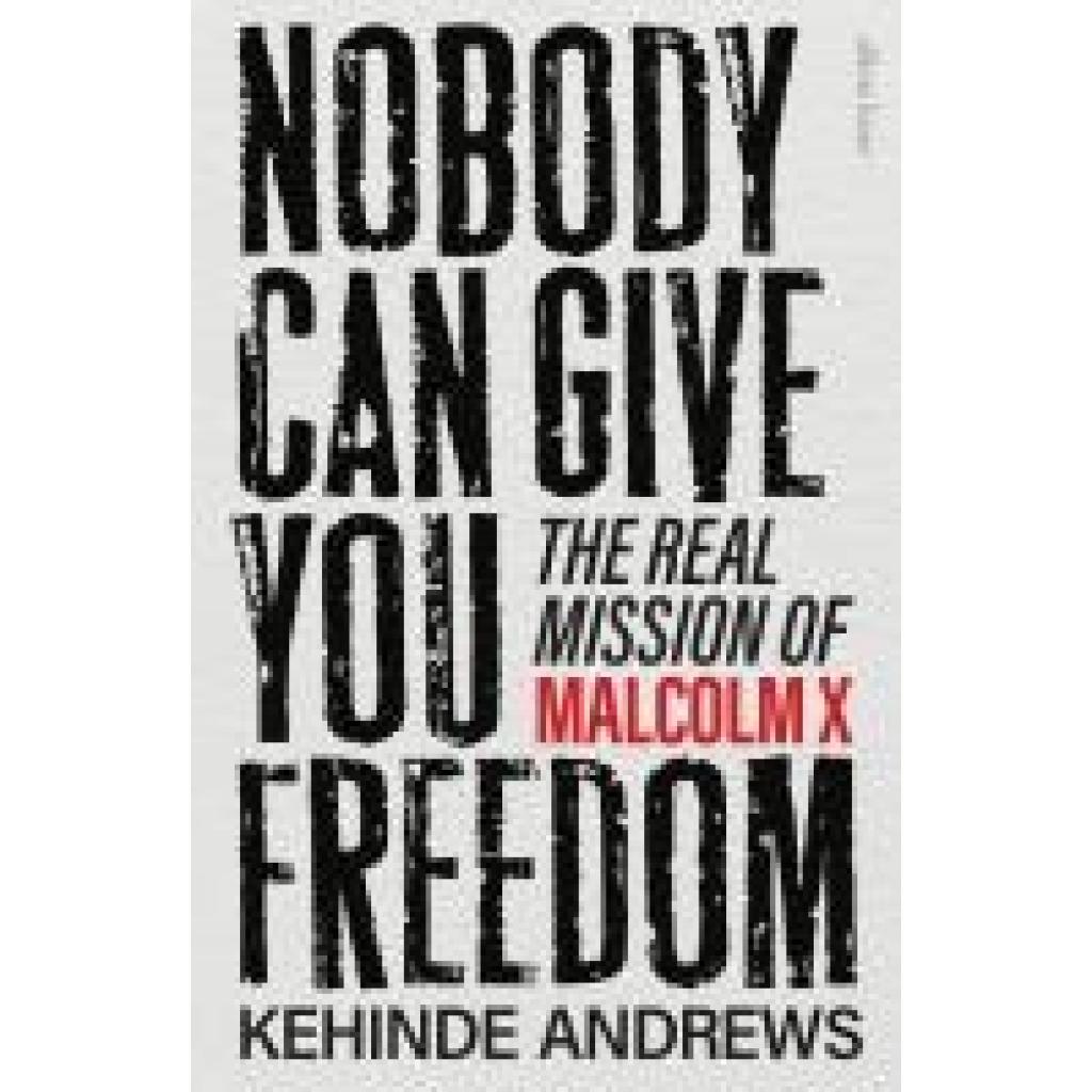 9780241681176 - Andrews Kehinde Nobody Can Give You Freedom