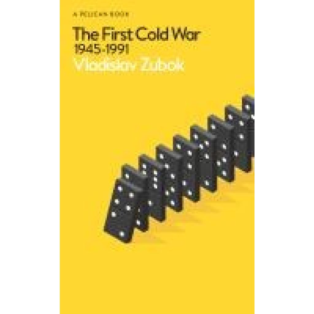 9780241696149 - Zubok Vladislav The First Cold War