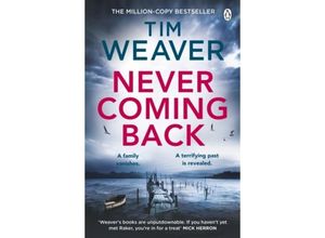 9780241954416 - Never Coming Back - Tim Weaver Taschenbuch