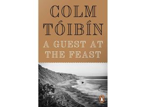 9780241970614 - A Guest at the Feast - Colm Tóibín Kartoniert (TB)