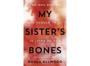 9780241978153 - My Sisters Bones - Nuala Ellwood Kartoniert (TB)