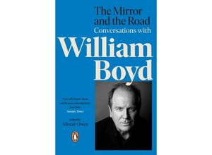 9780241987339 - The Mirror and the Road Conversations with William Boyd - Alistair Owen William Boyd Kartoniert (TB)