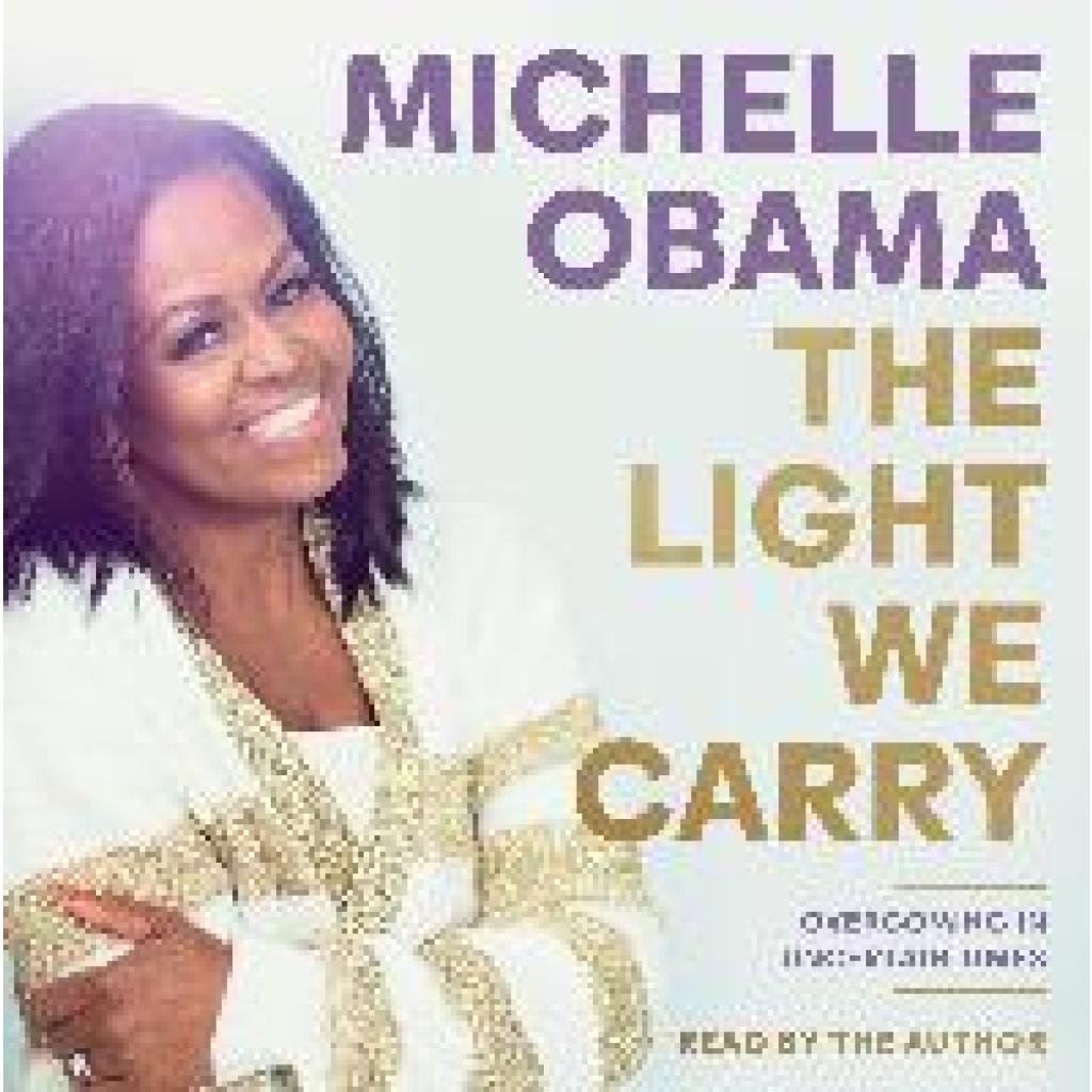 9780241998540 - Obama Michelle The Light We Carry