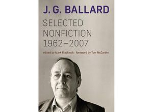 9780262048323 - Selected Nonfiction 1962-2007 - J G Ballard Gebunden