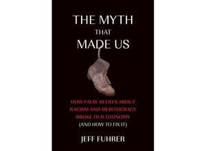 9780262048392 - The Myth That Made Us - Jeff Fuhrer Gebunden