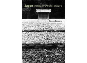 9780262516051 - Japan-ness in Architecture - Arata Isozaki David B Stewart Kartoniert (TB)