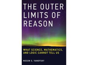 9780262529846 - The Outer Limits of Reason - Noson S Yanofsky Kartoniert (TB)