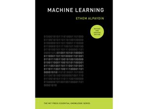 9780262542524 - The MIT Press Essential Knowledge series   Machine Learning revised and updated edition - Ethem Alpaydin Kartoniert (TB)