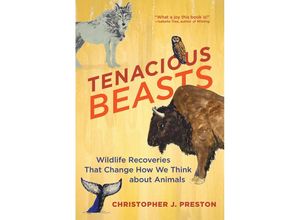 9780262548335 - Tenacious Beasts - Christopher J Preston Taschenbuch