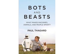 9780262548540 - Bots and Beasts - Paul Thagard Kartoniert (TB)