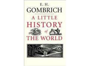 9780300108835 - A Little History Of The World - Ernst H Gombrich Leinen