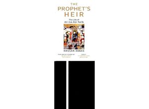 9780300229455 - The Prophets Heir - The Life of Ali ibn Abi Talib - Hassan Abbas Gebunden