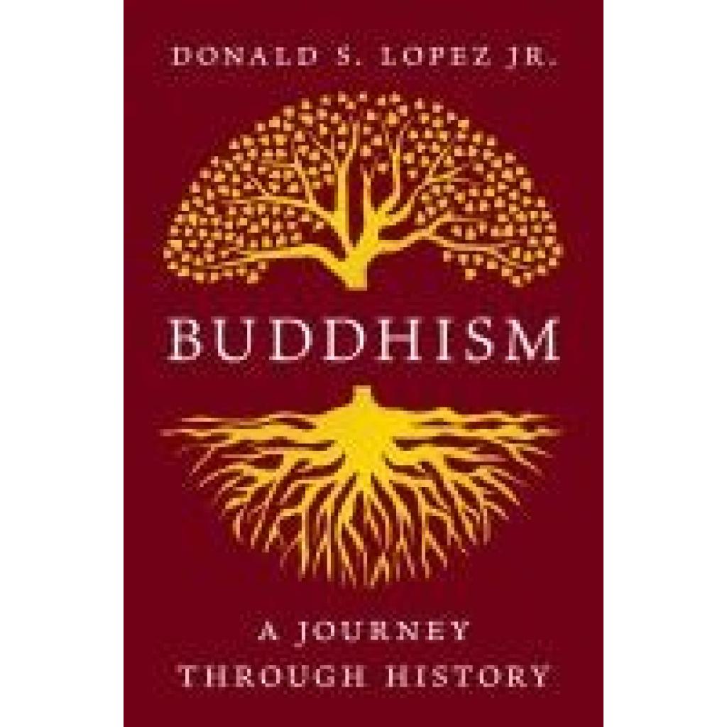 9780300234268 - Lopez Donald S Buddhism