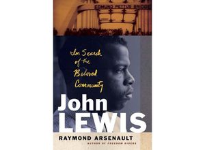 9780300253757 - John Lewis In Search of the Beloved Community - Raymond Arsenault Gebunden