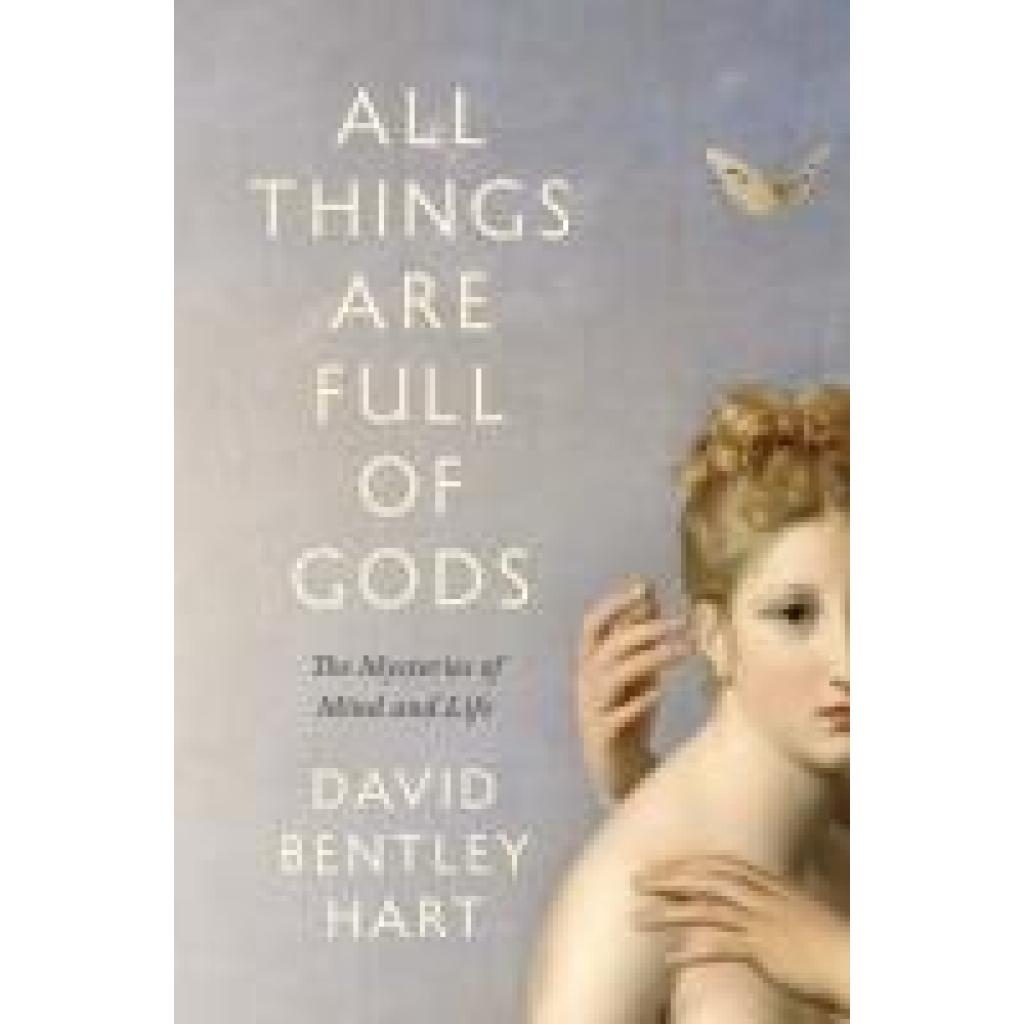 9780300254723 - Hart David Bentley All Things Are Full of Gods