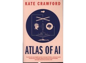 9780300264630 - Atlas of AI - Power Politics and the Planetary Costs of Artificial Intelligence - Kate Crawford Kartoniert (TB)