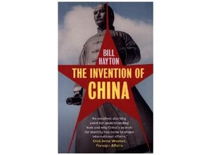 9780300264807 - The Invention of China - Bill Hayton Kartoniert (TB)