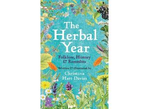 9780300265866 - A Year of Herbs - A Brief History of Natural Remedies - Christina Hart-Davies Gebunden