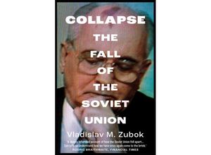 9780300268171 - Collapse - The Fall of the Soviet Union - Vladislav M Zubok Kartoniert (TB)