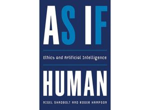 9780300268294 - As If Human - Ethics and Artificial Intelligence - Nigel Shadbolt Roger Hampson Gebunden