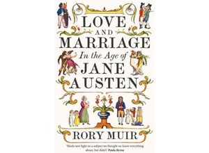 9780300269604 - Love and Marriage in the Age of Jane Austen - Rory Muir Gebunden