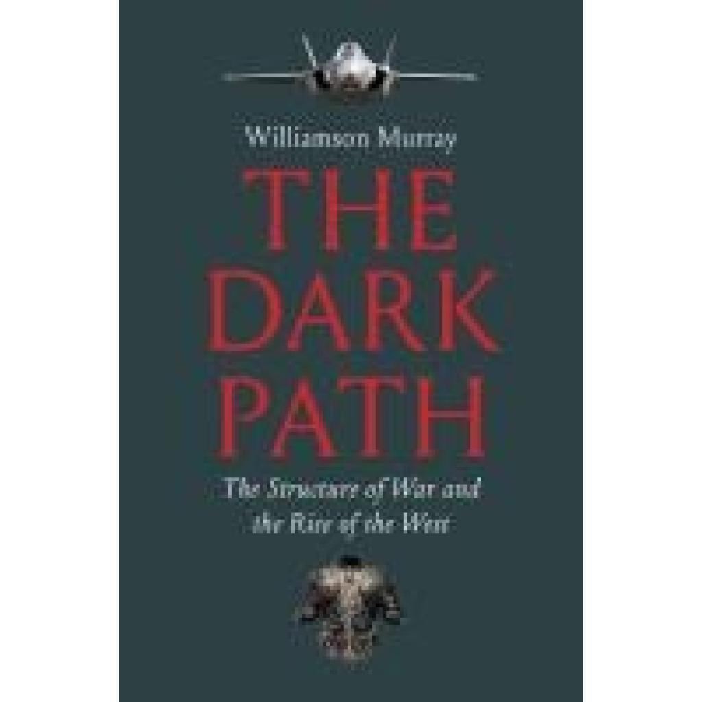 9780300270686 - Murray Williamson The Dark Path