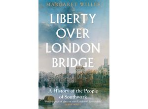 9780300272208 - Liberty over London Bridge - Margaret Willes Gebunden