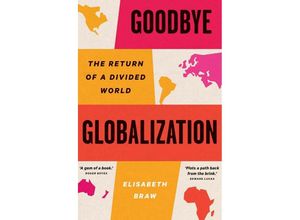 9780300272277 - Goodbye Globalization - Elisabeth Braw Gebunden