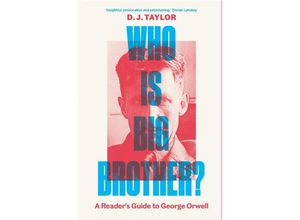 9780300272987 - Taylor D J Who Is Big Brother? A Readers Guide to George Orwell