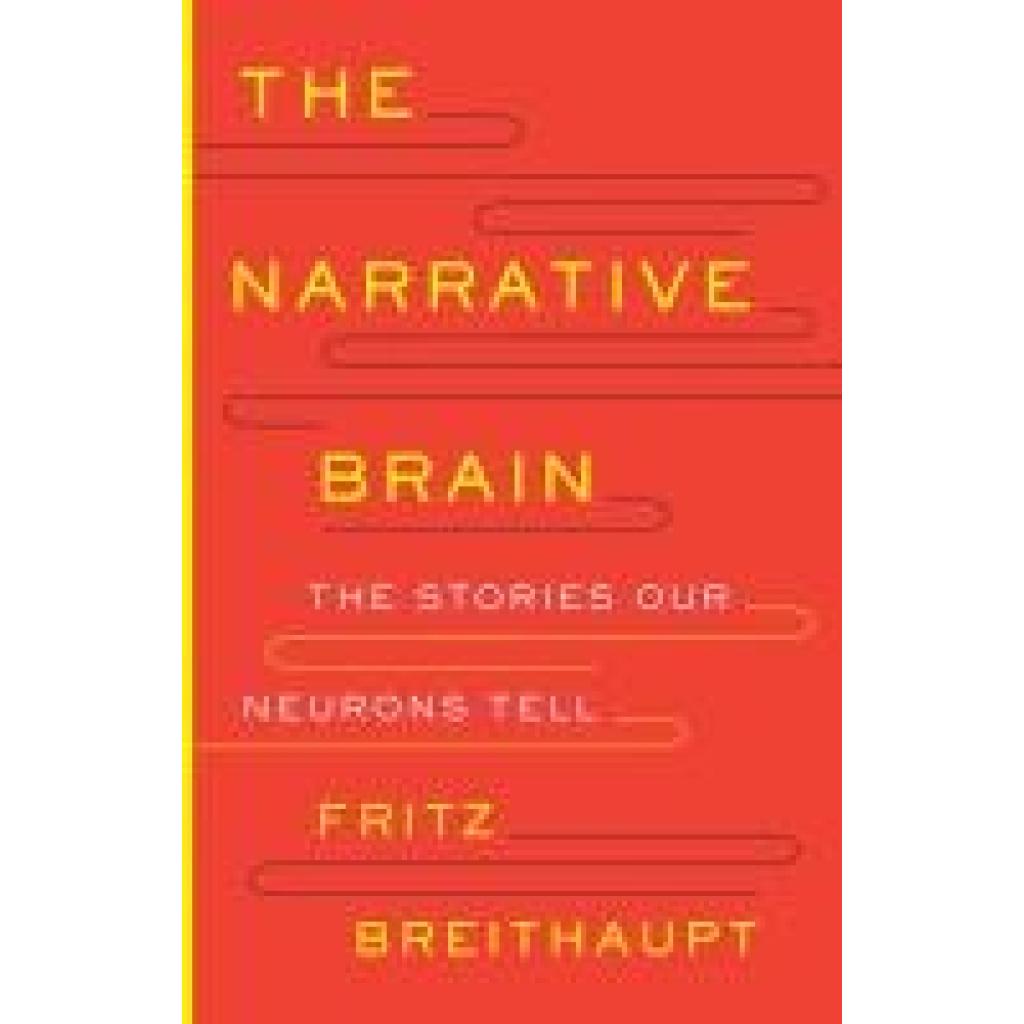 9780300273809 - Breithaupt Fritz Alwin The Narrative Brain