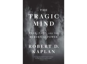 9780300276770 - The Tragic Mind - Robert D Kaplan Kartoniert (TB)