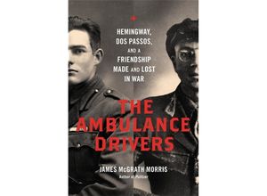 9780306823831 - The Ambulance Drivers - James McGrath Morris Gebunden