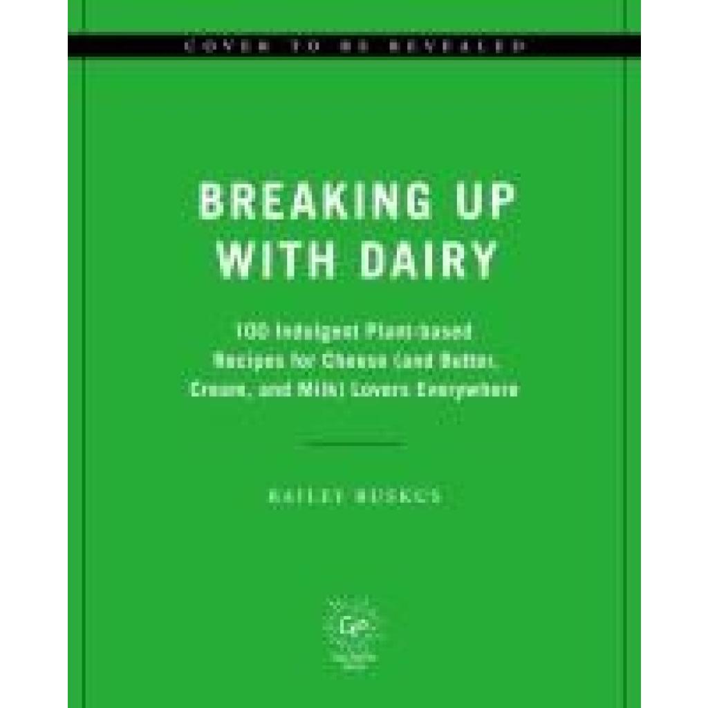 9780306833526 - Ruskus Bailey Breaking Up with Dairy