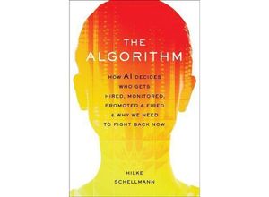 9780306835148 - The Algorithm - Hilke Schellmann Kartoniert (TB)